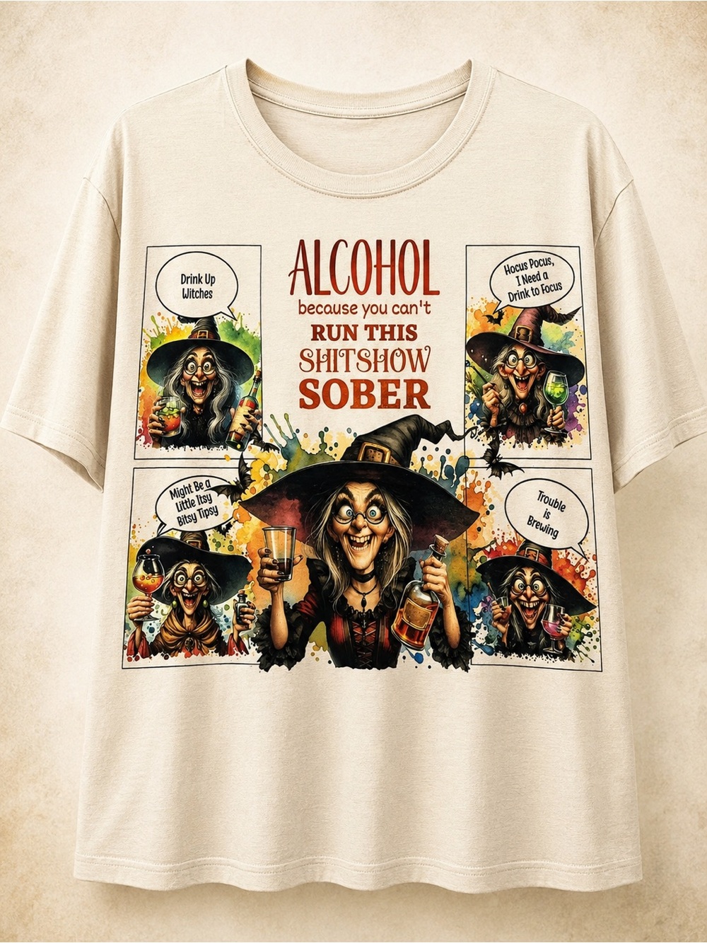 Alcohol Because You Can’t Run This Sh*tshow Sober Witch Graphic Tee XL Handmade
